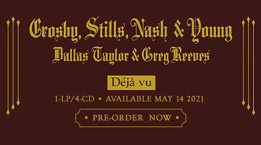 CSNY DÉJÀ VU Remastered Available for Presale